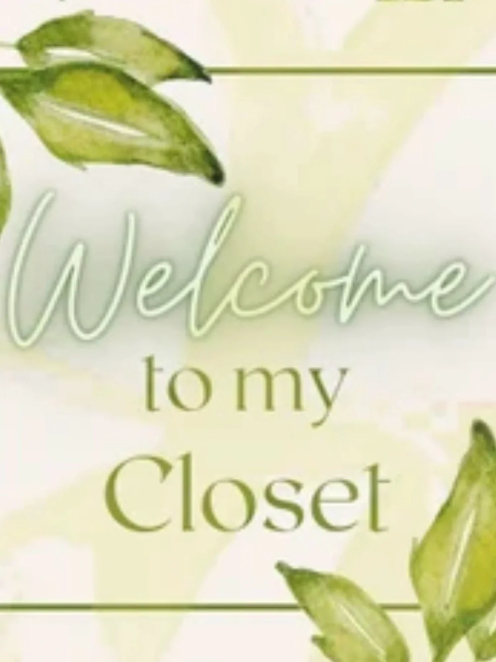 Welcome to My Closet Green Decorative Storage Sign